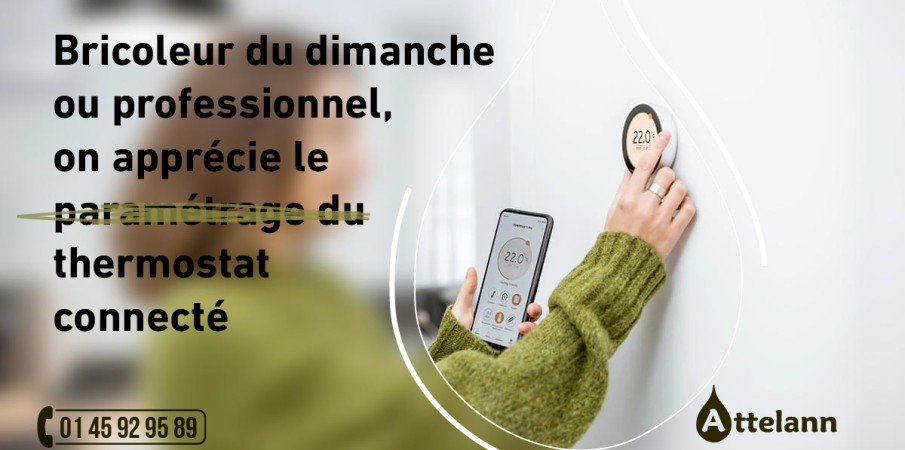 Bricoleur du dimanche ou professionnel, on apprécie le thermostat connecté